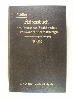 Adressbuch des Deutschen Buchhandels und verwandter Berufszweige. Siebenundzwanzigster Jahrgang