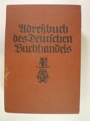 Adressbuch des Deutschen Buchhandels und der mit ihm verkehrenden ausländischen buchhändlerischen...