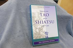 Bild des Verkufers fr TAO SHIATSU Mdecine vitale pour le XXIe sicle zum Verkauf von librairie ESKAL