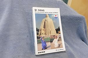 Bild des Verkufers fr QI GONG Aux sources de la Tradition antique de PENGZU zum Verkauf von librairie ESKAL