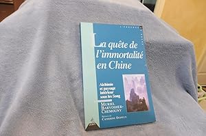 La Quête De L'Immortalité En Chine Alchimie et paysage intérieur sous les Song