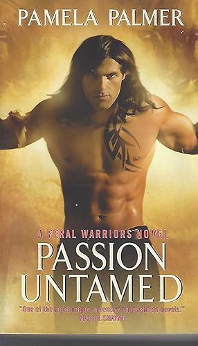 Seller image for Passion Untamed (Feral Warriors, Book 3) for sale by Vada's Book Store