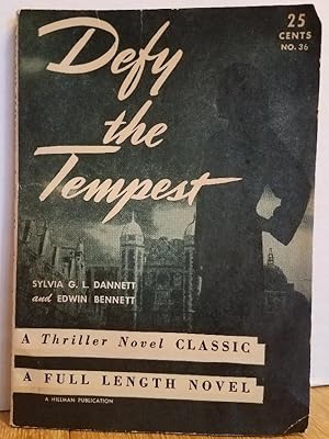 Imagen del vendedor de DEFY THE TEMPEST - A THRILLER NOVEL CLASSIC a la venta por MARIE BOTTINI, BOOKSELLER