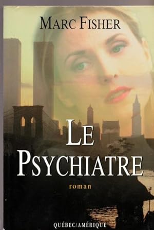 Seller image for Le psychiatre: Roman (French Edition) for sale by Livres Norrois