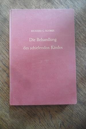 Bild des Verk�ufers f�r Die Behandlung des schielenden Kindes. zum Verkauf von Antiquariat Floeder