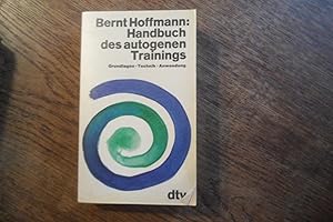 Bild des Verkufers fr Handbuch des autogenen Trainings. Grundlagen, Technik, Anwendung. zum Verkauf von Antiquariat Floeder