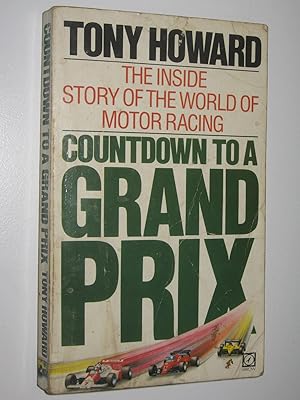 Countdown to a Grand Prix : The Inside Story of the World of Motor Racing