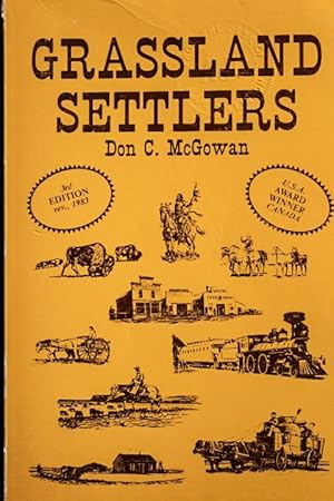 Image du vendeur pour Grassland settlers: The Swift Current Region During the Era of the Ranching Frontier mis en vente par Mad Hatter Bookstore