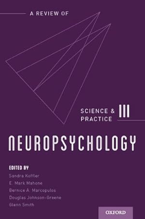 Imagen del vendedor de Neuropsychology : A Review of Science and Practice a la venta por GreatBookPrices