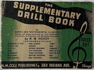 Imagen del vendedor de The Supplementary Drill Book for Bands and Instrumental Classes a la venta por P Peterson Bookseller