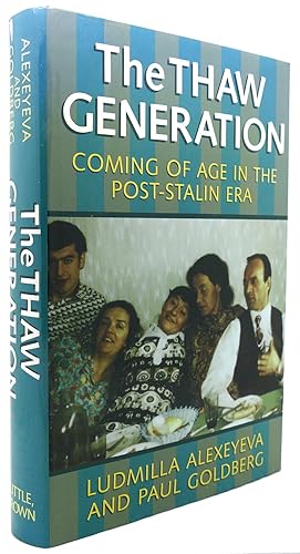 Immagine del venditore per THE THAW GENERATION Coming of Age in the Post-Stalin Era venduto da Rare Book Cellar