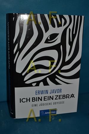 Bild des Verkufers fr Ich bin ein Zebra : eine jdische Odyssee zum Verkauf von Antiquarische Fundgrube e.U.