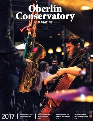 Oberlin Conservatory Magazine - Two Issues: 2017 & 2018