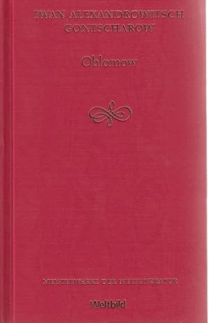 Bild des Verkufers fr Oblomow Ein Roman in vier Teilen zum Verkauf von Leipziger Antiquariat