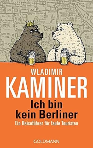 Bild des Verkufers fr Ich bin kein Berliner : ein Reisefhrer fr faule Touristen. Wladimir Kaminer / Goldmann ; 54240 : Manhattan zum Verkauf von Antiquariat Buchhandel Daniel Viertel