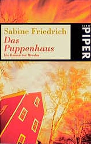 Bild des Verkufers fr Das Puppenhaus : ein Roman mit Morden. Sabine Friedrich / Piper ; 2545 zum Verkauf von Antiquariat Buchhandel Daniel Viertel