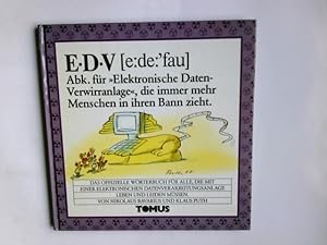 EDV : d. offizielle Wörterbuch für alle, d. mit e. elektron. Datenverarbeitungsanlage leben u. le...