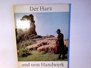 Der Harz und sein Handwerk.