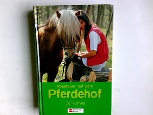Seller image for Abenteuer auf dem Pferdehof. Jo Pestum for sale by Antiquariat Buchhandel Daniel Viertel