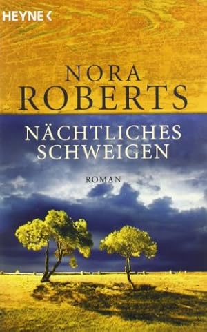 Bild des Verkufers fr Nchtliches Schweigen : Roman. Nora Roberts. Aus dem Amerikan. von Nina Heyer / Heyne-Bcher / 1 / Heyne allgemeine Reihe ; Nr. 9706 zum Verkauf von Antiquariat Buchhandel Daniel Viertel