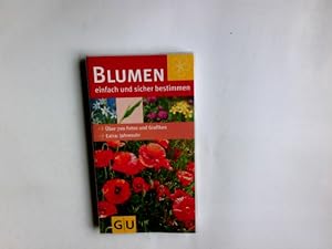 Image du vendeur pour Blumen einfach und sicher bestimmen Red.: Michael Eppinger ; Helga Hofmann mis en vente par Antiquariat Buchhandel Daniel Viertel