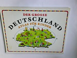 Seller image for Der grosse Deutschland-Atlas fr Kinder. for sale by Antiquariat Buchhandel Daniel Viertel