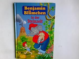 Bild des Verkufers fr Benjamin Blmchen in der Steinzeit. bers.: Gudrun Smed zum Verkauf von Antiquariat Buchhandel Daniel Viertel