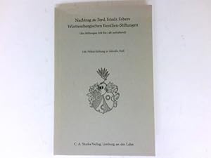 Seller image for Nachtrag zu Ferd. Friedr. Fabers Wrttembergischen Familien-Stiftungen (die Stiftungen 106 bis 148 enthaltend). 4. Heft, 126 Wibel-Stiftung in Schwb. Hall. for sale by Antiquariat Buchhandel Daniel Viertel