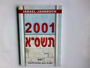 Bild des Verkufers fr Israel-Jahrbuch. 2001. Nachrichten aus Israel. zum Verkauf von Antiquariat Buchhandel Daniel Viertel