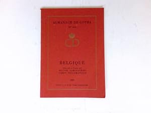Belgique: Annuaire Diplomatique et Statistique. Titage a part du Nouvel Almanach du Corps Diploma...