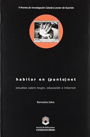 Imagen del vendedor de Habitar en (punto) net. estudios sobre mujer, educacion e in a la venta por Imosver