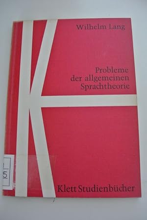 Bild des Verkufers fr Probleme der allgemeinen Sprachtheorie : Eine Einf. Wilhelm Lang / Klett-Studienbcher zum Verkauf von Antiquariat Bookfarm