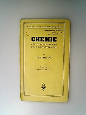 Immagine del venditore per Chemie fr Studierende und zum Selbstunterricht. Dritter Teil. Organische Chemie. Grundri, Kurzes Repetit., Prfungsfragen u. Antworten. (= Reinhardts naturwissenschaftliche Kompendien ; 6) venduto da Antiquariat Bookfarm