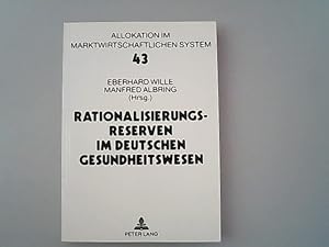 Bild des Verkufers fr Rationalisierungsreserven im deutschen Gesundheitswesen. (Allokation im marktwirtschaftlichen System, Band 43). zum Verkauf von Antiquariat Bookfarm