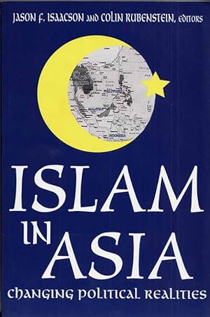 Bild des Verkufers fr Islam in Asia. Changing Political Realities zum Verkauf von Adelaide Booksellers
