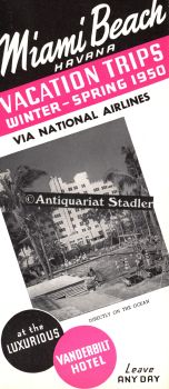 Miami Beach. Havana. Vacation Trips winter - Spring - 1950. Via National Airlines. At the Luxurio...