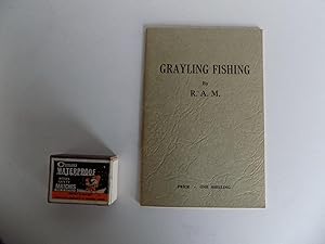 Grayling Fishing. With a photograph, showing grayling flies tied by the author, and 8 figures.