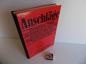 Anschläge. 220 politische Plakate als Dokumente der deutschen Geschichte 1900-1980, ausgewählt un...