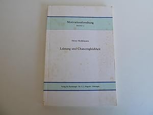 Leistung und Chancengleichheit (= Motivtionsforschung, Band 2).