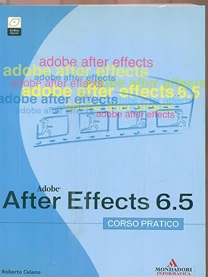 Imagen del vendedor de Adobe After Effects 6.5. Corso pratico. Con CD-ROM a la venta por Librodifaccia