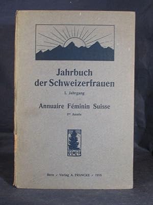 Bild des Verkufers fr Jahrbuch der Schweizerfrauen. Annuaire Fminin Suisse, 1. Jahrgang, 1915. zum Verkauf von Das Konversations-Lexikon