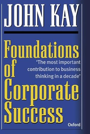 Seller image for Foundations Of Corporate Success: How Business Strategies Add Value for sale by Modernes Antiquariat an der Kyll