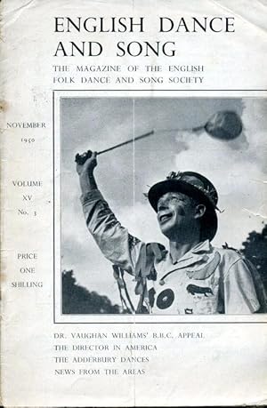 English Dance and Song :The Magazine of the English Folk Dance and Song Society : Vol XV No 3 Nov...