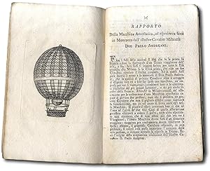 Immagine del venditore per L'areostato Montgolfier in Francia ed Andreani in Italia, ossia Rapporto della macchina ed esperienze dei signori Montgolfier in Versailles fatto all'Accademia delle Scienze da suoi Commissari e del sig. don Paolo Andreani in Moncucco secondo la maggiore sincerit e possibile disinteressamento venduto da Libreria Antiquaria Pregliasco