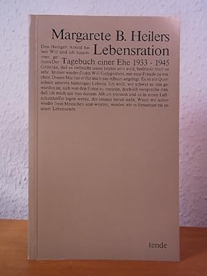 Bild des Verkufers fr Lebensration. Tagebuch einer Ehe 1933 - 1945 zum Verkauf von Antiquariat Weber