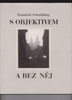 S objektivem a bez nej - Plublikation mit und ohne Objektiv - Publication "With an Objective and ...