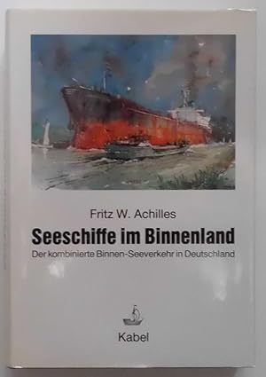 Seeschiffe im Binnenland. Der kombinierte Binnen-See-Verkehr in Deutschland.