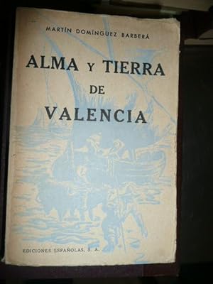 Seller image for Alma y tierra de Valencia for sale by Reus, Paris, Londres