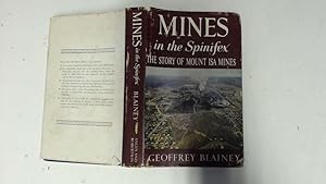 Image du vendeur pour Mines in the Spinifex: The Story of Mount Isa Mines mis en vente par Goldstone Rare Books
