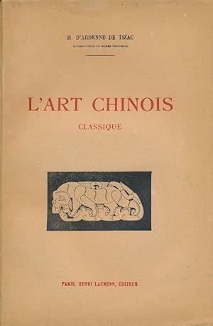 Imagen del vendedor de L'art chinois classique a la venta por LIBRAIRIE GIL-ARTGIL SARL